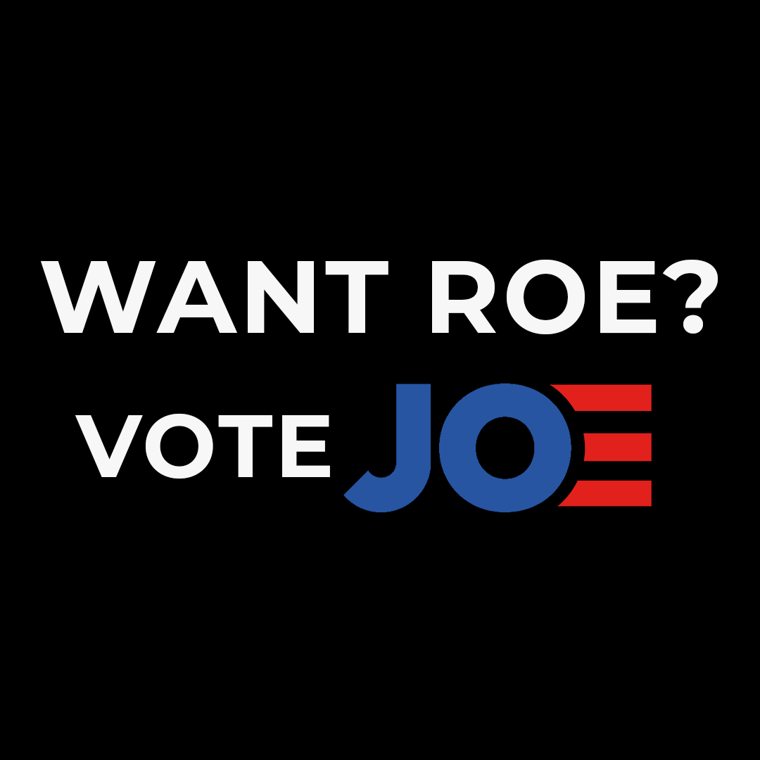 Want_Roe_Vote_Joe_black_no_border_.png